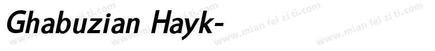 Ghabuzian Hayk字体转换